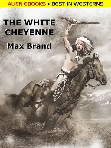 Biztonságos fizetés The White Cheyenne - E-könyv