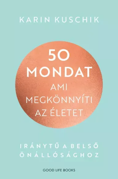 Azonnal elérhető 50 mondat, ami megkönnyíti az életet - E-könyv