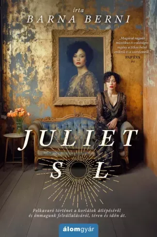 Nézd meg most Juliet Sol - E-könyv