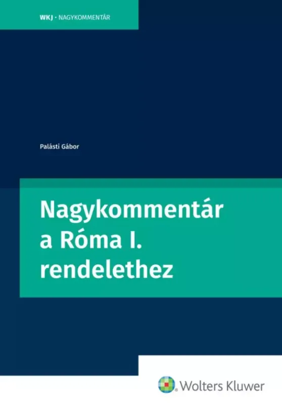 Végkiárusítás Nagykommentár a Róma I. rendelethez - E-könyv
