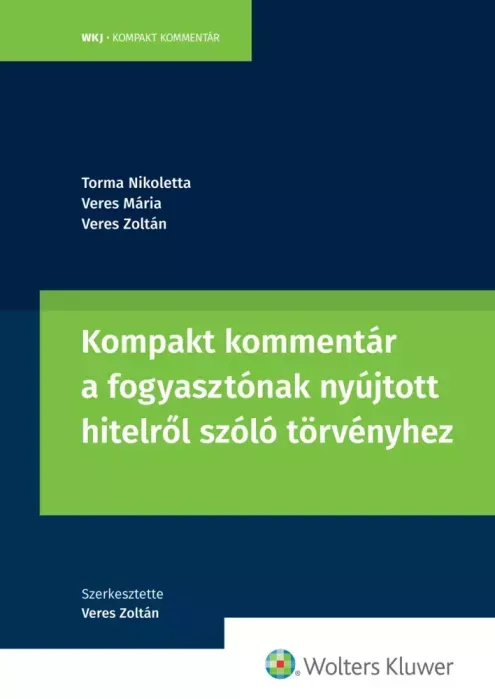 Gyors kiszállítás Kompakt kommentár a fogyasztónak nyújtott hitelről szóló törvényhez - E-könyv