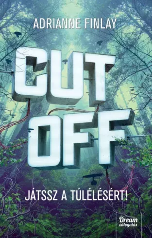 CUT OFF! – Játssz a túlélésért! - E-könyv Újdonság