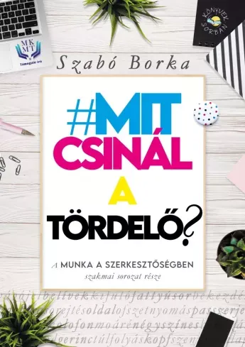 Mit csinál a tördelő? - E-könyv Bestseller