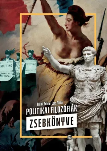Újdonság Politikai filozófiák zsebkönyve (2. kiadás) - E-könyv