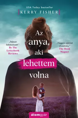 Legkelendőbb Az anya, aki lehettem volna - E-könyv