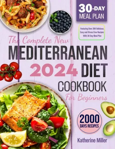 The complete New Mediterranean Diet Cookbook For Beginners 2024 - E-könyv Vásárlói kedvenc