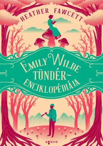 Rendeld meg most Emily Wilde tündérenciklopédiája - E-könyv