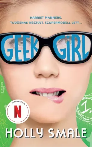 Geek Girl 1. - A lány, akit soha senki sem vett észre - E-könyv Nézd meg most