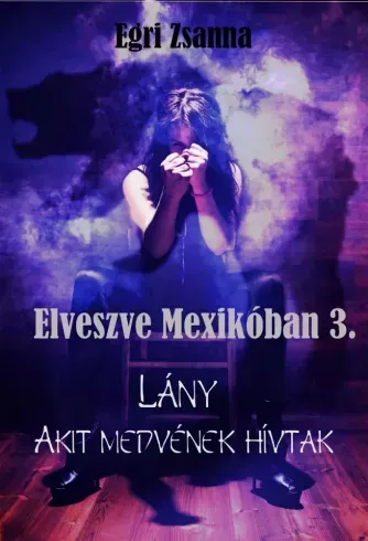 Árengedmény Elveszve Mexikóban 3. - E-könyv