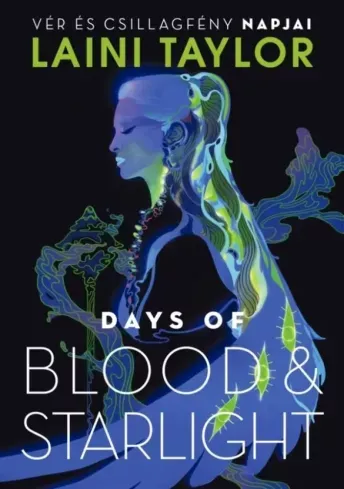 Akciós ár Days of Blood & Starlight – Vér és csillagfény napjai - E-könyv