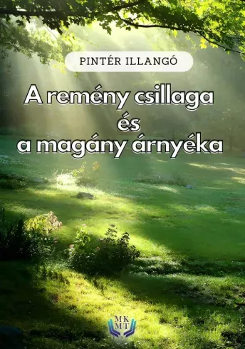 A remény csillaga és a magány árnyéka - E-könyv Alacsony ár