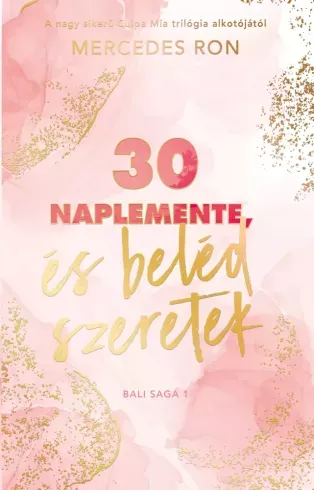 30 naplemente, és beléd szeretek - E-könyv Alacsony ár