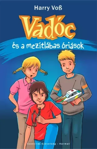 Vadóc és a mezítlábas óriások - E-könyv Vedd meg most