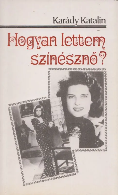 Hogyan lettem színésznő? Vedd meg online