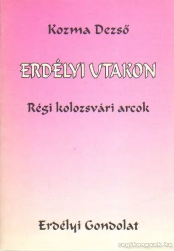 Erdélyi utakon Kihagyhatatlan ajánlat