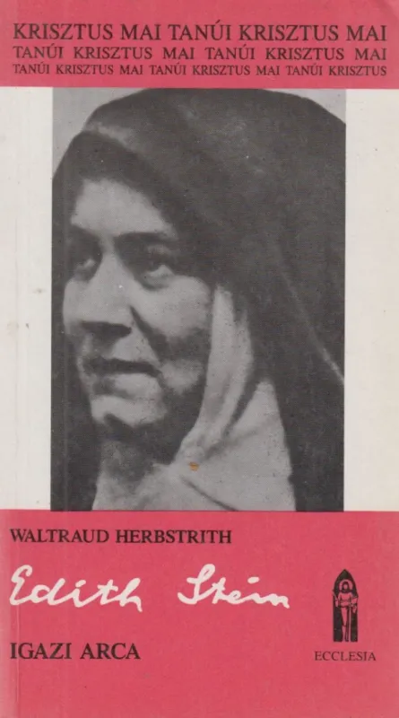 Bestseller Edith Stein igazi arca