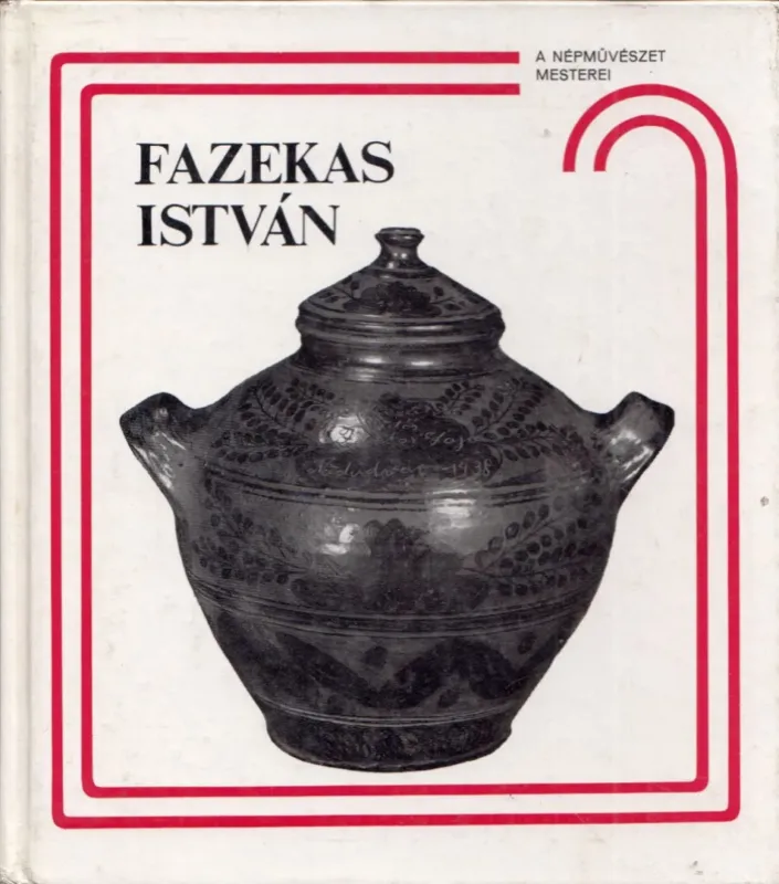 Szuper akció Fazekas István és a nádudvari fazekasság
