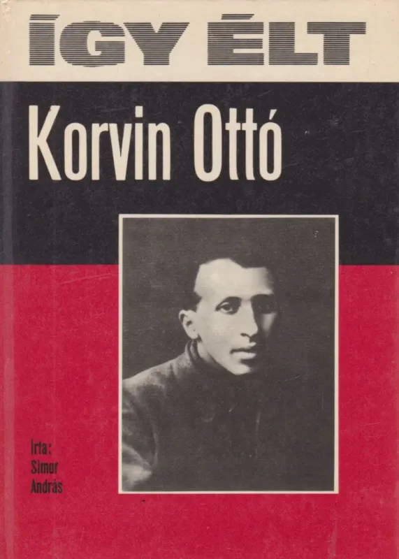 Így élt Korvin Ottó Kiárusítás