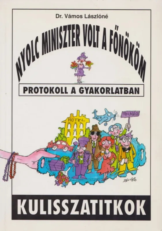 Nyolc miniszter volt a főnököm Utolsó esély