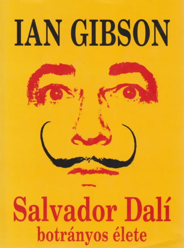 Salvador Dalí botrányos élete Azonnal elérhető