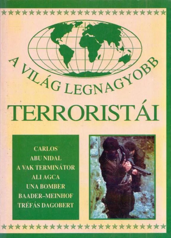 Szuper akció A világ legnagyobb terroristái