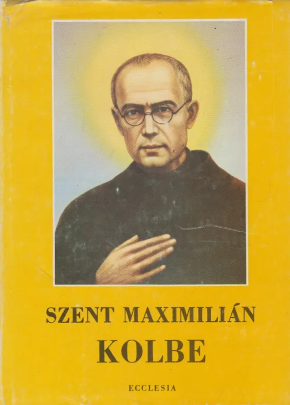 Újdonság Szent Maximilián Kolbe