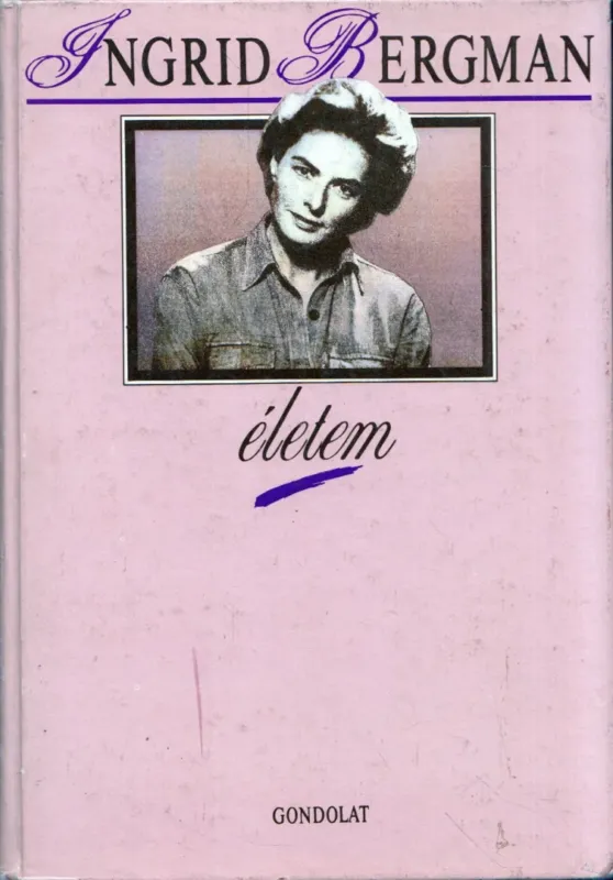 Árcsökkenés Ingrid Bergman - Életem