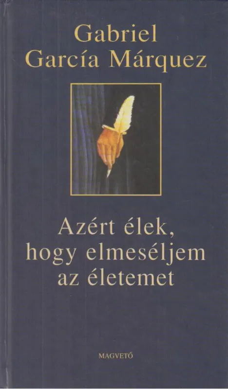 Azért élek, hogy elmeséljem az életemet Rendeld meg most
