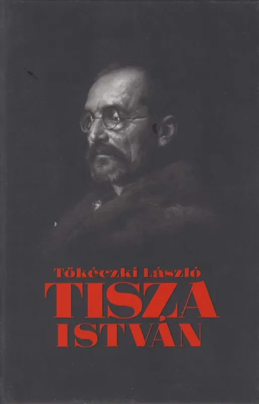Tisza István eszmei, politikai arca Végkiárusítás