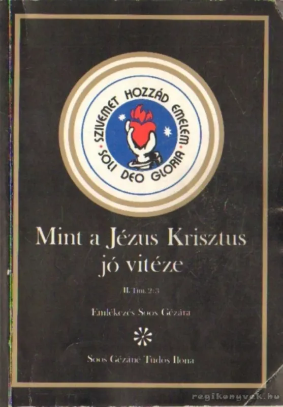 Akciós ár Mint a Jézus Krisztus jó vitéze