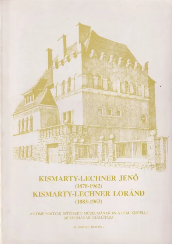 Kismarty-Lechner Jenő (1878-1962), Kismarty-Lechner Loránd (1883-1963) Kedvezményes ár