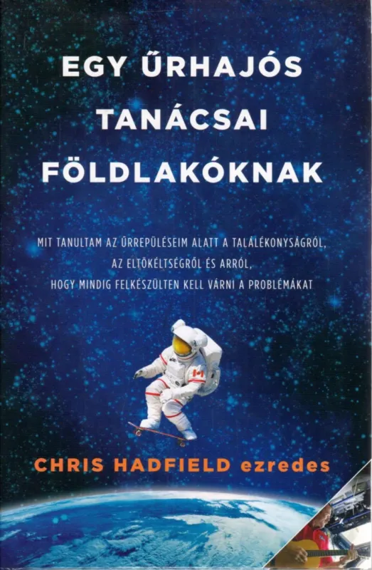 Kedvezmény Egy űrhajós tanácsai földlakóknak