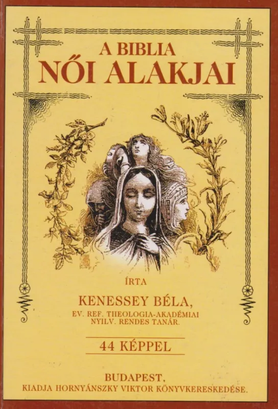 Rendeld meg most A Biblia női alakjai (reprint)