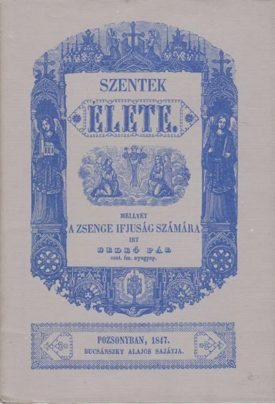 Szentek élete (reprint) Vedd meg most