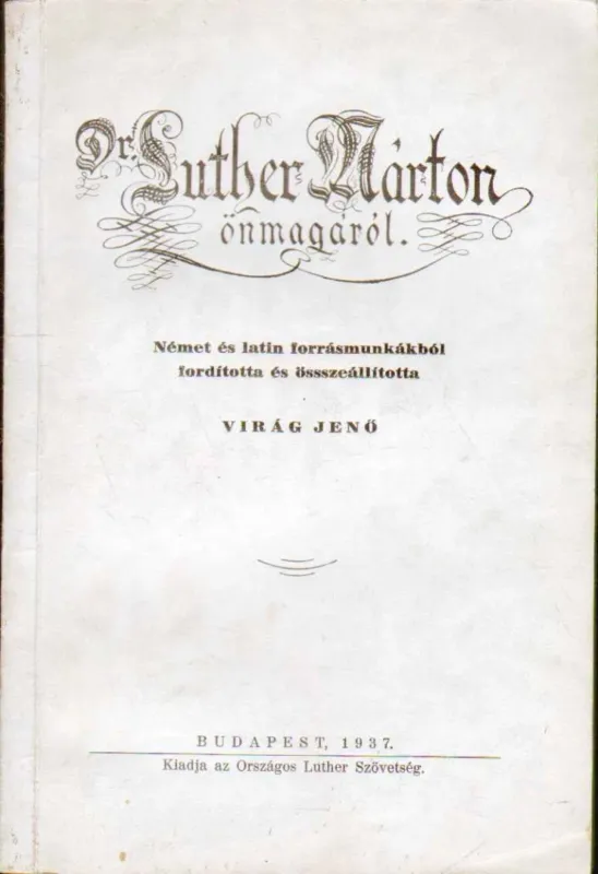 Kedvezmény Dr. Luther Márton önmagáról