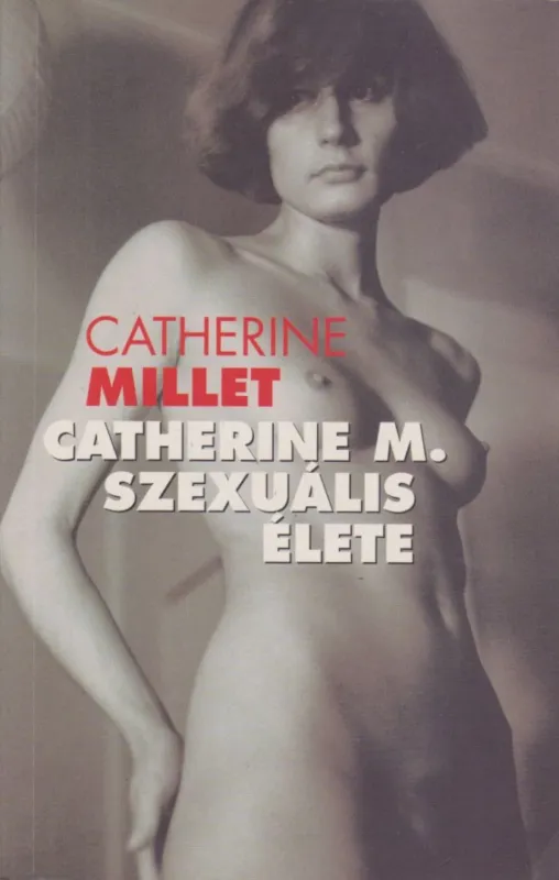 Legkelendőbb Catherine M. szexuális élete