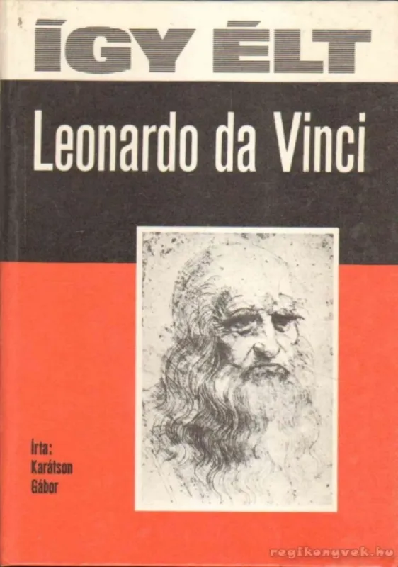 Így élt Leonardo da Vinci Biztonságos fizetés