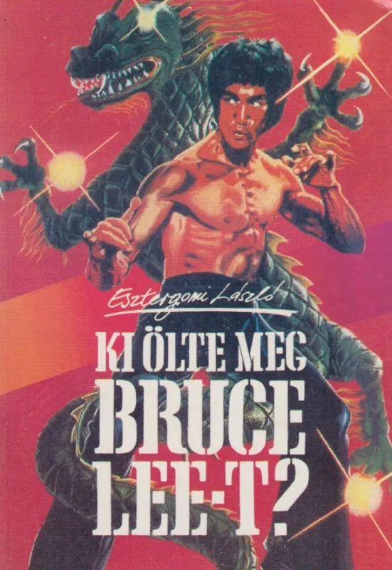 Legjobb ár Ki ölte meg Bruce Lee-t?