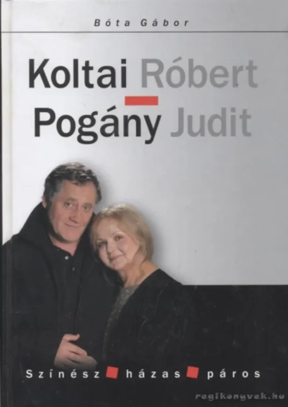 Alacsony ár Koltai Róbert - Pogány Judit
