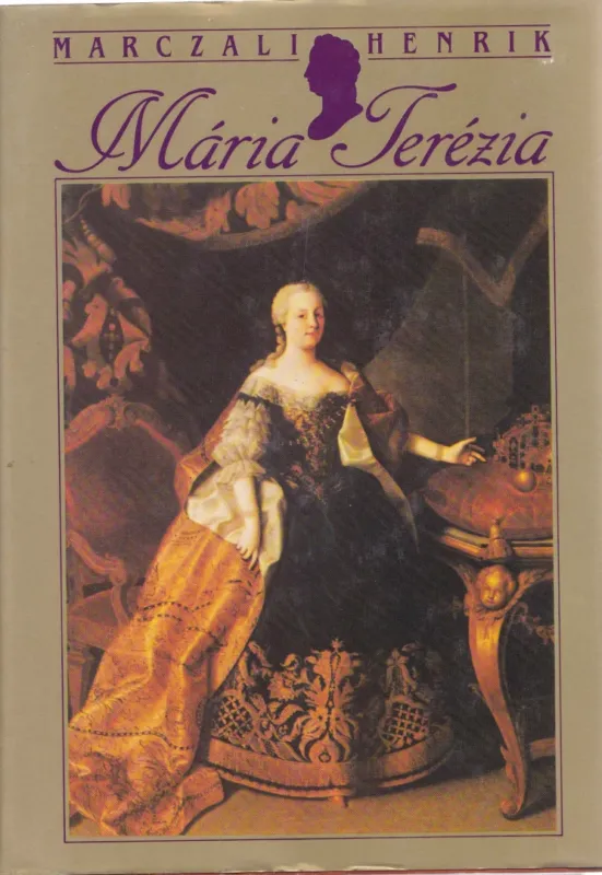 Mária Terézia (reprint) Rendeld meg most