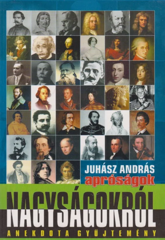 Legkelendőbb Apróságok nagyságokról I.