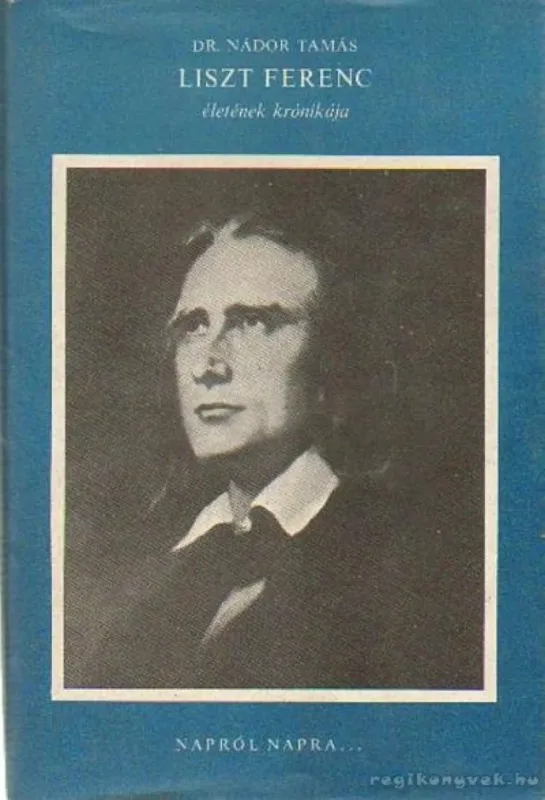 Biztonságos fizetés Liszt Ferenc életének krónikája