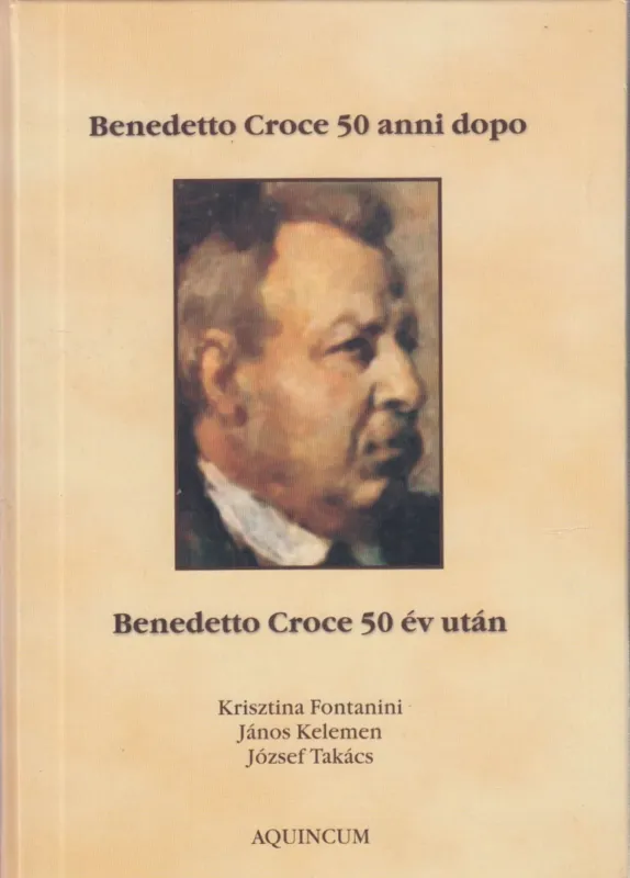 Benedetto Croce 50 év után - Benedetto Croce 50 anni dopo Kedvezményes ár