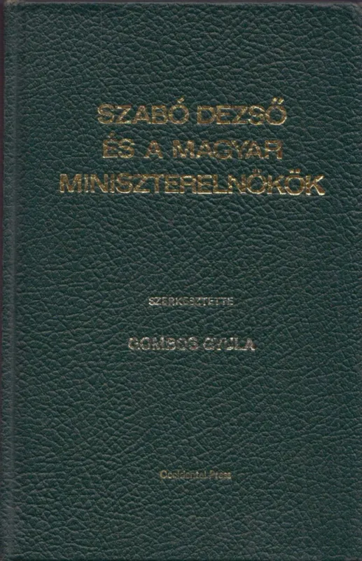 Szabó Dezső és a magyar miniszterelnökök Újdonság
