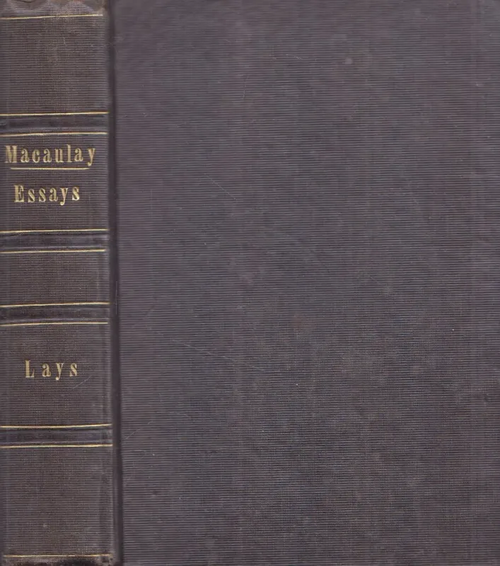 Biographical Essays / Lays of Ancient Rome: with "Ivry" and "The Armada" (egybekötve) Kedvezmény