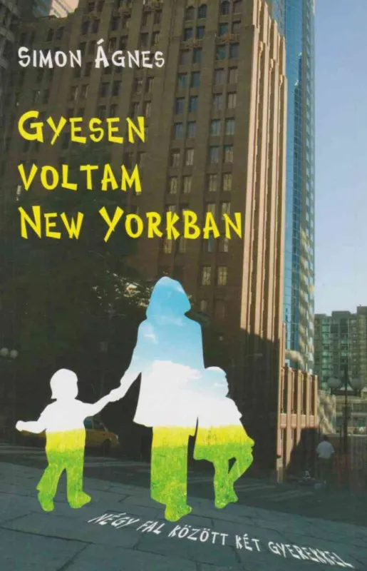 Kihagyhatatlan ajánlat Gyesen voltam New Yorkban