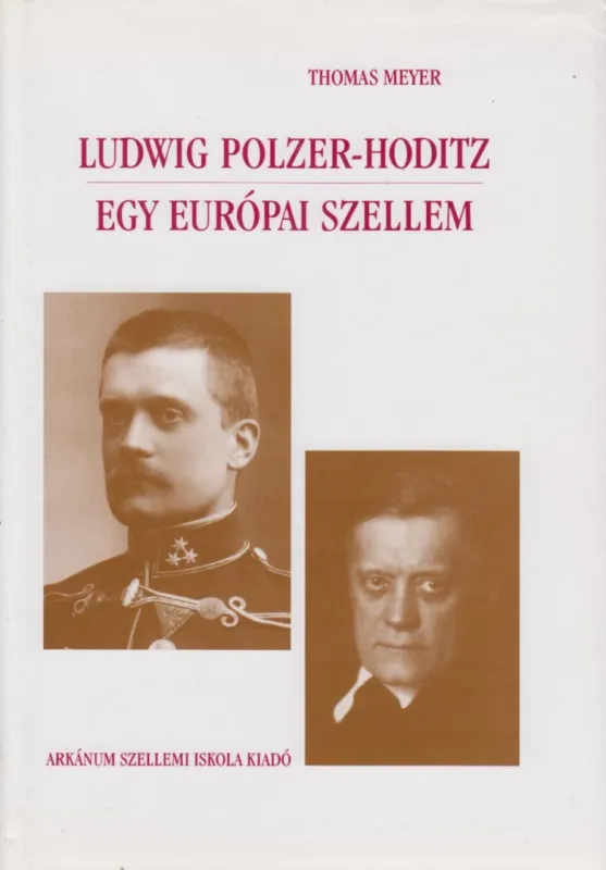 Ludwig Polzer-Hoditz - Egy európai szellem Olcsóbb