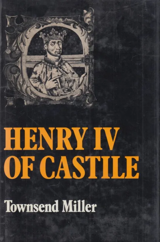 Henry IV of Castile Legjobb ár