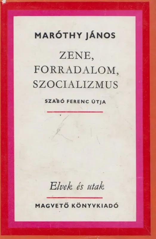 Zene, forradalom, szocializmus Rendeld meg most