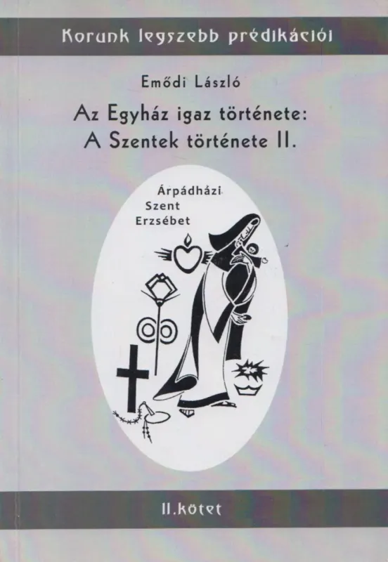 Az Egyház igaz története: A Szentek története II. Expressz szállítás